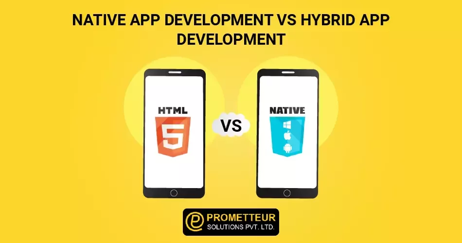 Native vs Hybrid app development