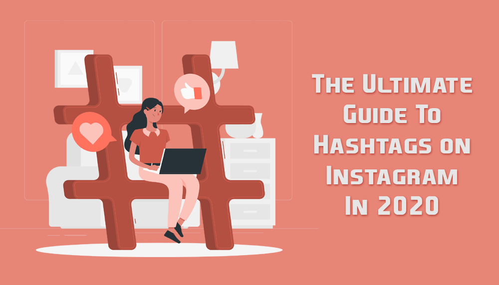 Instagram Hashtags in 2020 - Prometteur solutions