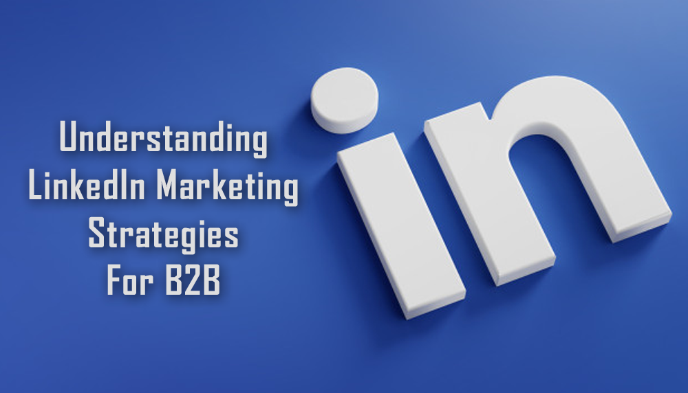 LinkedIn Marketing Strategies- prometteur solutions
