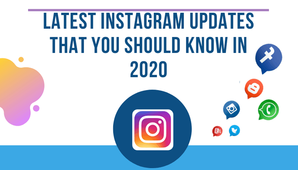 new instagram updates 2020