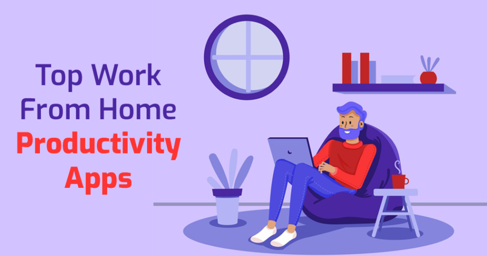 Work from Home Apps