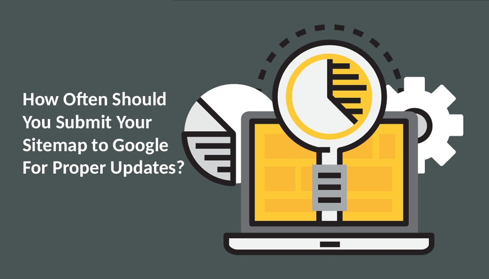 How often should you submit your sitemap to Google? - Prometteur Solutions