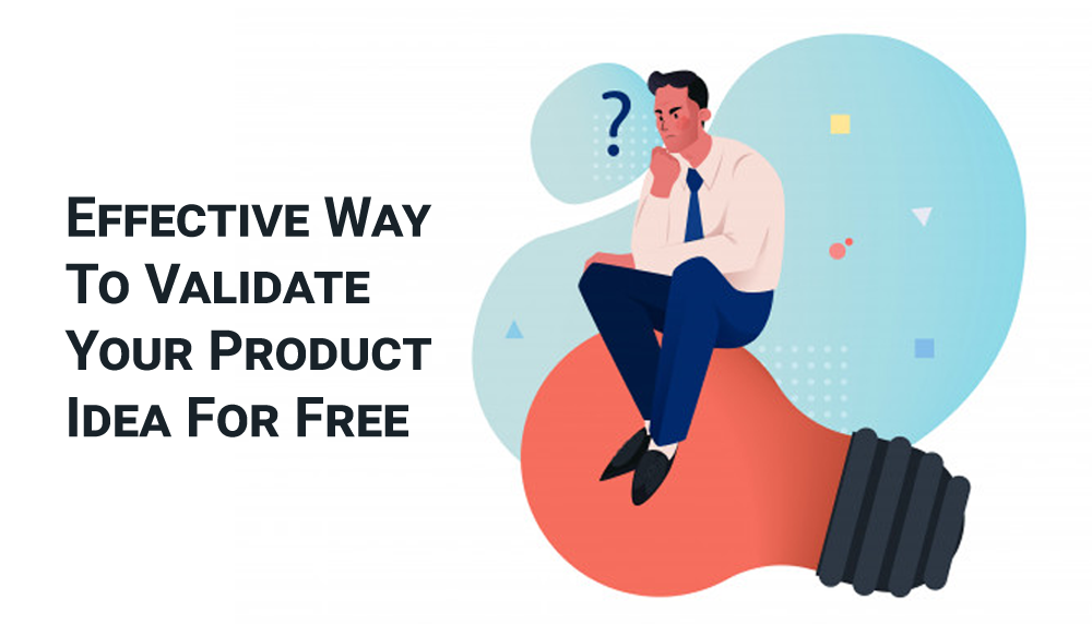validate your product idea for free - prometteur solutions