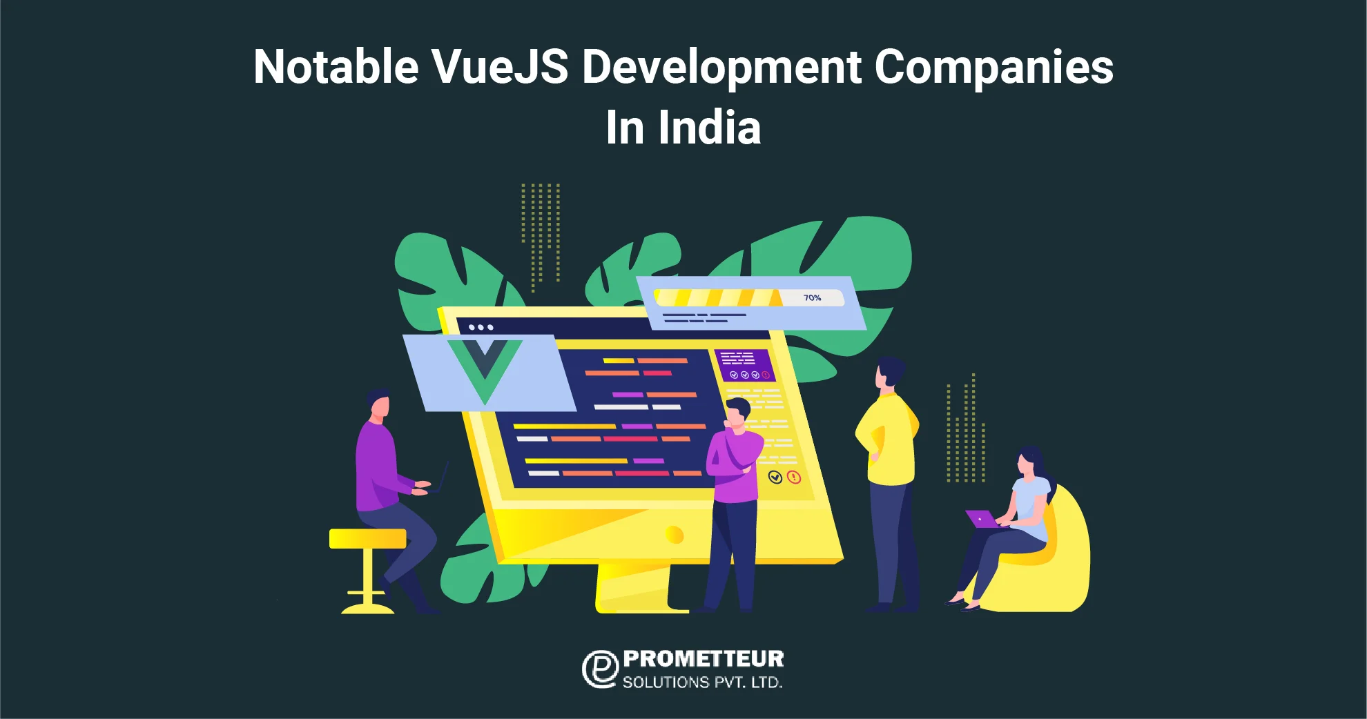 VueJS development companies - Prometteur Solutions