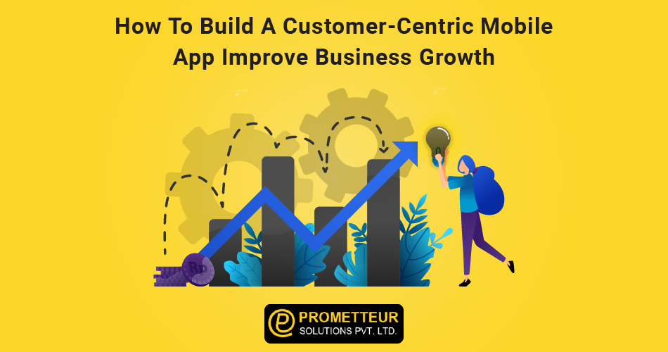 Customer-Centric Mobile App