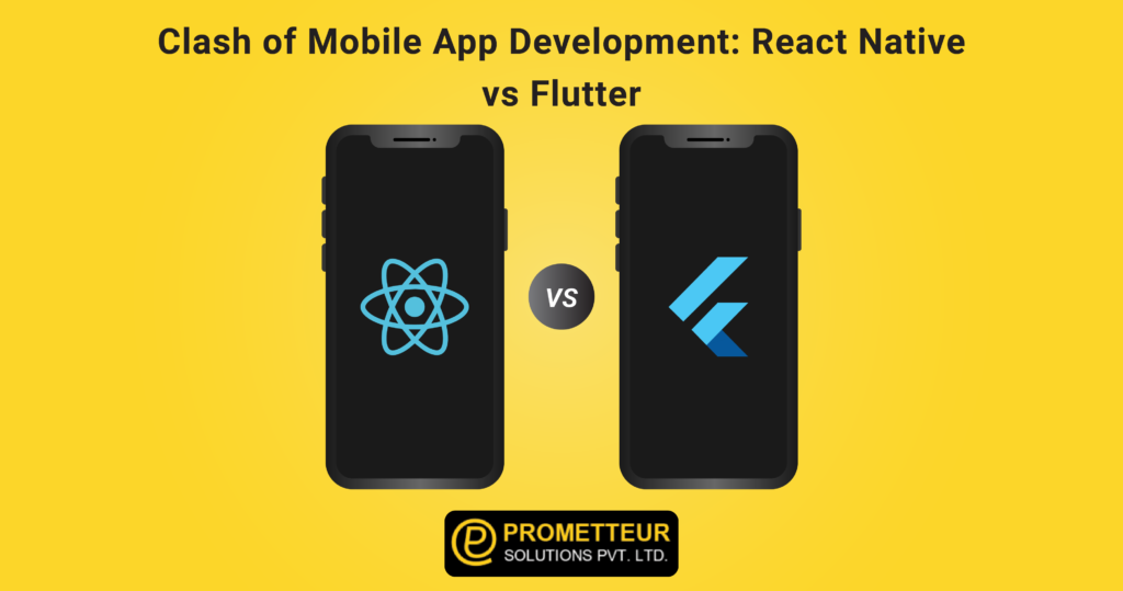 Clash of Mobile App Development: React Native vs Flutter - blog