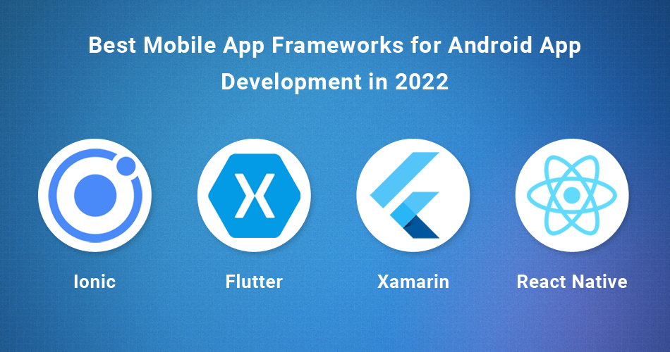 mobile app development frameworks