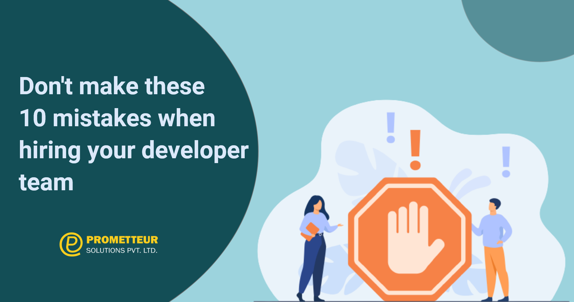 10 Mistakes You Should Never Make When Hiring Dedicated Developers
