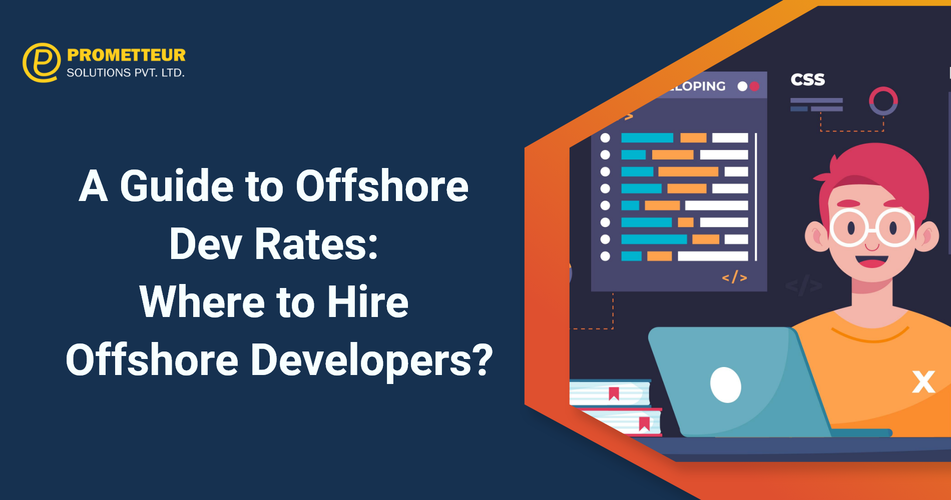 A Guide to Offshore Developer Rates: Where to Hire Offshore Developers?