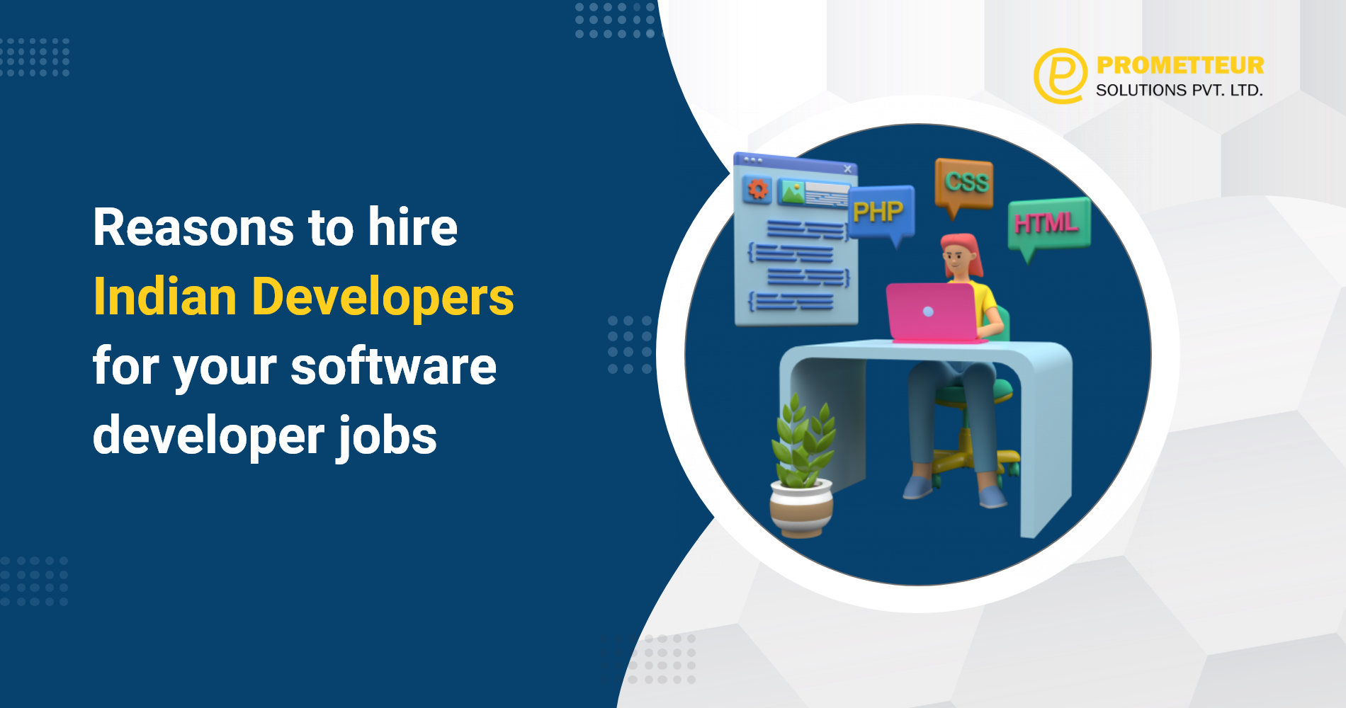 Reasons to hire Indian Developers for your software dev jobs