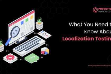 What You Need to Know About Localization Testing
